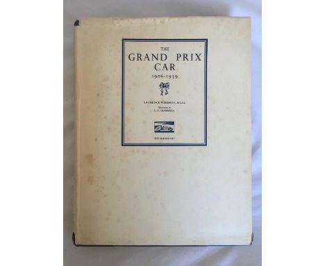 The Grand Prix Car 1906-1939 by Laurence Pomeroy, first edition published 1949, with dust jacket.