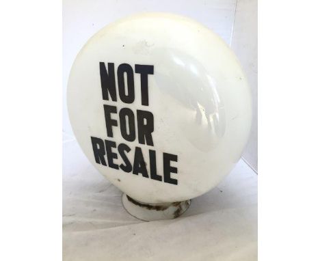 A 'Not for Resale' glass petrol pump globe of pill shape.
