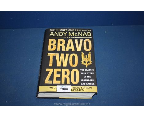 A 20th anniversary first edition of Bravo Two Zero, signed.