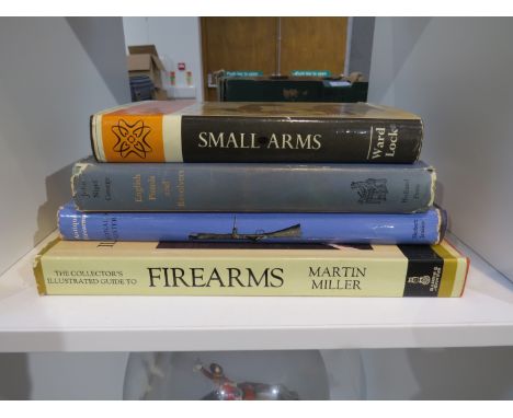 Four hardback volumes on firearms. SMALL ARMS by Frederick Wilkinson, ENGLISH PISTOLS AND REVOLVERS by John Nigel George, ANT