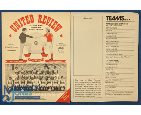 1982/83 Friendly match programme Isle of Man v Manchester Utd at The Bowl, Douglas 3 April 1983 + match team sheet insert (Un