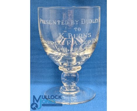 1968-69 FA Cup Football Presentation Brierley Glass to K Burns a Linesman in the final, presented by Dudley R A, 14.5cm tall,