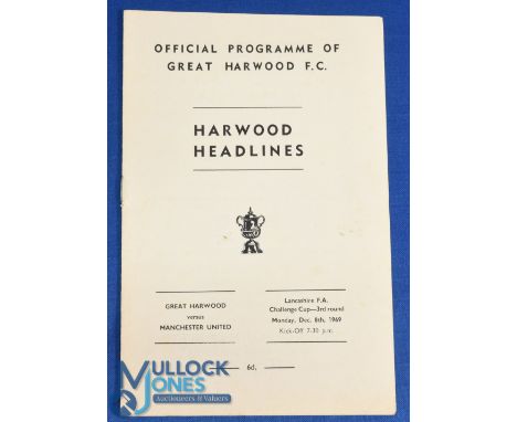 1969/70 Lancashire Senior Cup match programme Great Harwood v Manchester Utd 3rd round match, Monday 8 December 1969 at Wood 