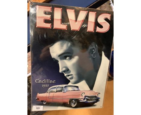 A METAL SIGN "ELVIS CADILLAC" 