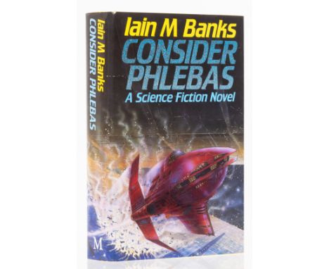 Banks (Iain M.) Consider Phlebas, first edition, signed by the author on title, light marginal toning, original boards, sligh