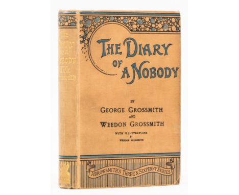 Grossmith (George &amp; Weedon) The Diary of a Nobody, first edition, half-title, frontispiece, illustrations, endpapers tone
