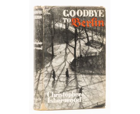 Isherwood (Christopher) Goodbye to Berlin, first edition, endpapers foxed and spotted with small Hatchards sticker on pastedo