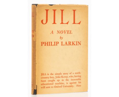 Larkin (Philip) Jill, first edition, original boards, fine, later state dust-jacket, clipped and re-priced at 12/6, few nicks