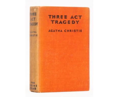 Christie (Agatha) Three Act Tragedy, first edition, 4pp. advertisements, light spotting to fore-edge, original cloth, spine f
