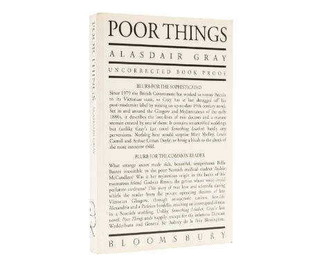 Gray (Alasdair) Poor Things, uncorrected proof, signed by author on half-title, light toning to margins, original wrappers, m