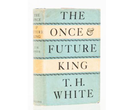 White (T.H.) The Once &amp; Future King, first edition, ink gift inscription no toned endpaper, original cloth, dust-jacket, 