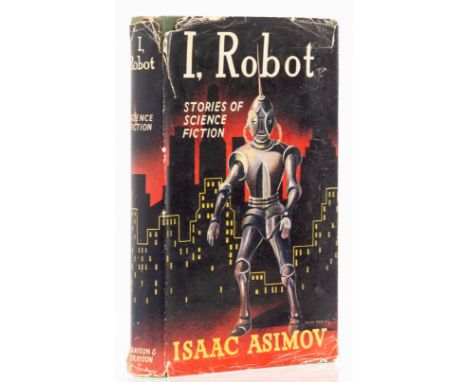 Asimov (Isaac) I, Robot, first English edition, original boards, light spotting on fore-edge, dust-jacket, few tears to corne