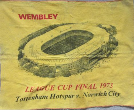1973 LEAGUE CUP FINAL NORWICH V TOTTENHAM SOUVENIR DUSTER
Unusual item, size 20 x 15 inches