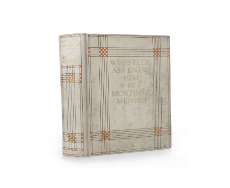 MENPES, MORTIMER - WHISTLER AS I KNEW HIM London 1904, Adam and Charles Black, Edition De Luxe, signed by Menpes and numbered