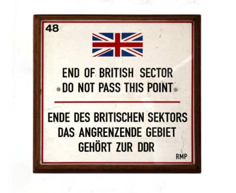 A Cold War 'End Of British Sector/Do Not Pass This Point' Border Sign,West Berlin, Second Half 20th Century,Numbered 48 to th