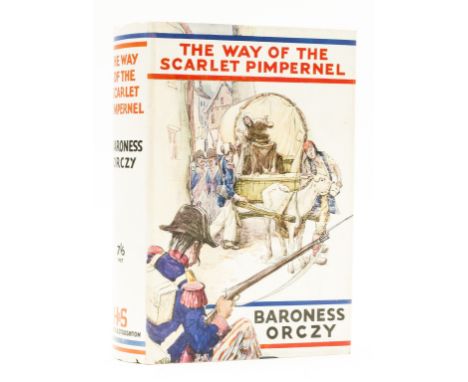 Orczy (Baroness) The Way of the Scarlet Pimpernel, first edition, vignette illustration to title, original cloth, fine, dust-