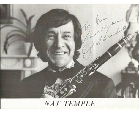 Nat Temple signed 10x8 b/w photo.  Dedicated.  Big band leader, clarinet and saxophone player Good condition. All items come 