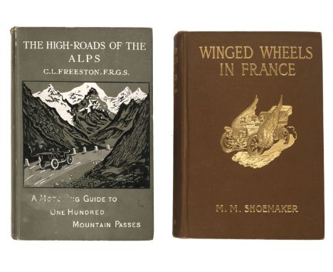 Freeston (Charles L.). The High-Roads of the Alps, A Motoring Guide to one hundred Mountain Passes, 2nd edition, revised and 