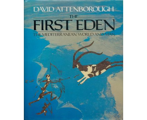 David Attenborough signed hardback book titled The First Eden The Mediterranean World and Man signature on the inside title p