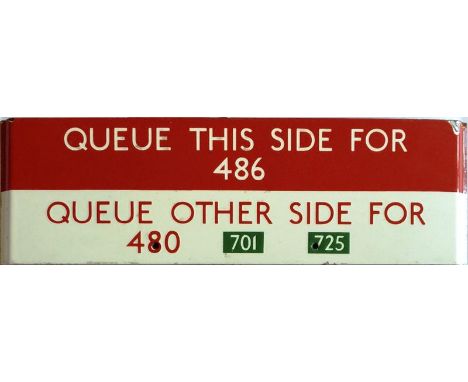 London Transport enamel bus stop Q-PLATE "Queue this side for 486 - Queue other side for 480, 701, 725". This would have been