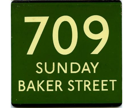 London Transport enamel coach stop E-PLATE  for Green Line route 709 'Sunday Baker Street'. This dates from the 1964/65 perio