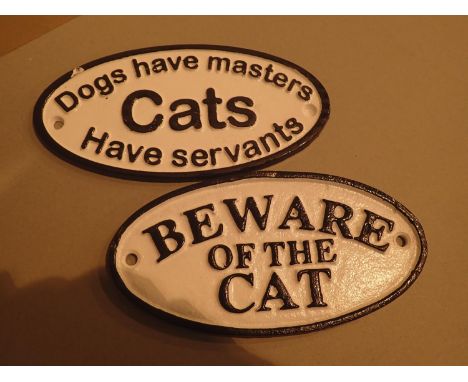 Cast iron Dogs Have Masters, Cats Have Servants and Beware Of The Cat sign, L: 18 cm. P&amp;P Group 1 (£14+VAT for the first 