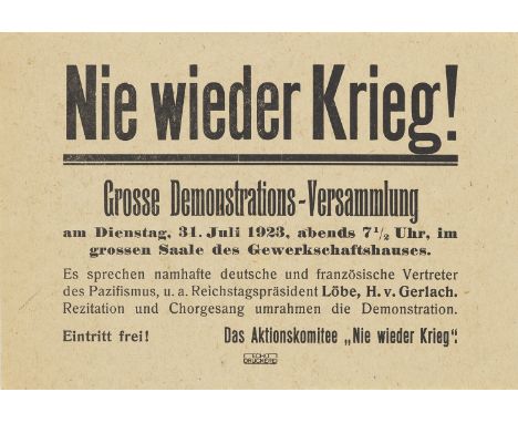 Nie wieder Krieg! 1923. Flugblatt. 1 recto bedrucktes Bl. 11 x 16 cm. Aufruf zu einer großen Demonstrations-Versammlung am Di