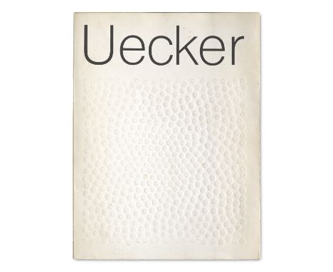 ZERO - - Günther Uecker. Bilder und Objekte. Das zeichnerische Frühwerk, Prägedrucke, Prägestöcke und Frottagen, Figurinen un