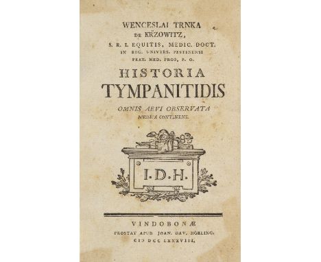 Medizin - - Václav Trnka z Krovic. Wenceslai Trnka De Krzowitz ... Historia Tympanitidis omnis aevi observata medica continen