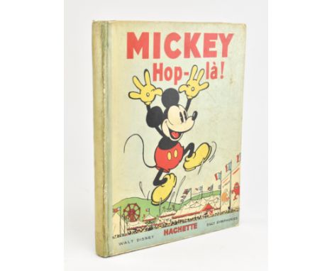 Disney, Walt. 1934 Mickey Hop-La! Published Hachette as part of Walt Disney's Silly Symphonies series, with black &amp; white