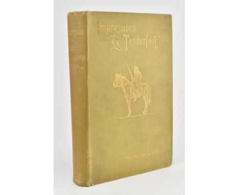 Canadian travel interest - Maur, Mrs. Algernon St. (Susan St. Maur, Duchess of Somerset). 1890 Impressions of a Tenderfoot, d