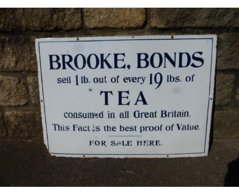 A rare and early enamel sign advertising 'Brooke, Bonds' who 'sell 1lb out of every 19lbs of Tea consumed in all Great Britai