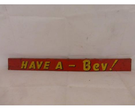 An unusual shelf strip - 'Have A-Bev!', 20 x 2".