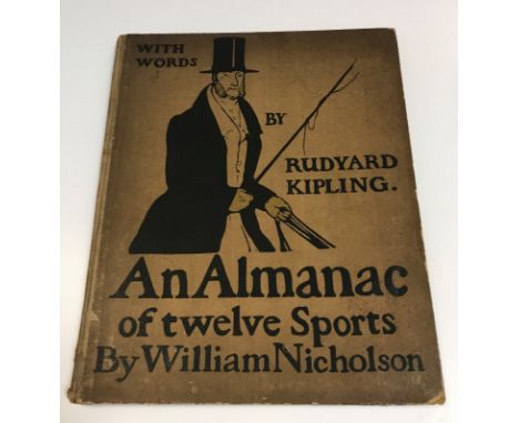 WILLIAM NICHOLSON "An Almanac of Twelve Sports" with words by Rudyard Kipling, first edition, published William Heinemann, Lo