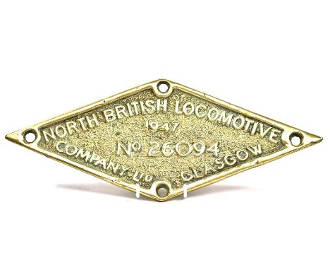 Railway Interest: A cast brass diamond shaped Engine Plate, "NORTH BRITISH LOCOMOTIVE COMPANY LTD, GLASGOW, 1947, No.26094, 3