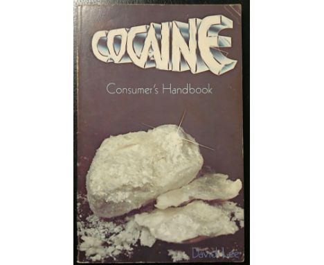 LEE, David. Cocaine: Consumer's Handbook, First printing, some rubbing at edges, light spotting at ffep and edges of text-blo