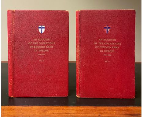 [World War II]. An Account of the Operations of Second Army in Europe 1944-1945, in two volumes, "Secret Copy No. 38" [one of