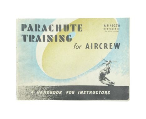 A 1945 Ministry of Aircraft Production manual "Parachute Training for Aircrew. A handbook for instructors"