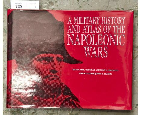 ESPOSITO (VINCENT J) AND JOHN R ELTING - A MILITARY HISTORY AND ATLAS OF THE NAPOLEONIC WARS, OBLONG 4TO, REVISED EDITION, IL