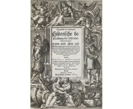 Meteren,E.v.: Eigentlich und vollkomene Historische beschreibung des Niderlendischen Kriegs. In Hochteutsch übergesetzt. Bd. 