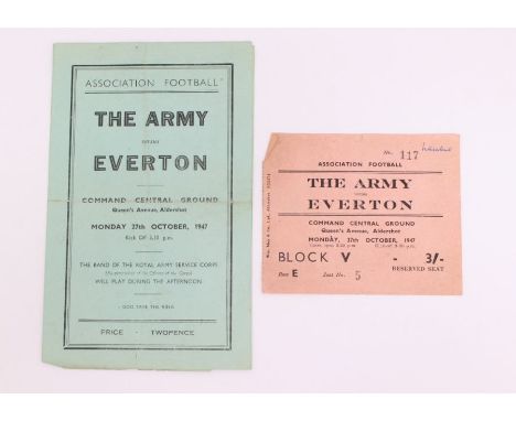 Army Programme: An Association Football match programme, 27h October 1947, The Army v. Everton, together with match ticket, p