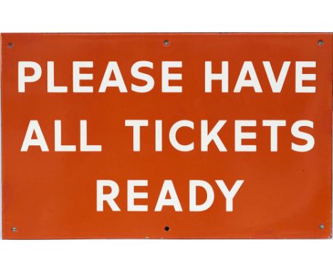 BR(NE) enamel railway station sign PLEASE HAVE ALL TICKETS READY. In very good condition with a few minor edge repairs. Measu