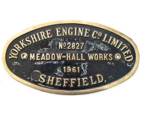 Worksplate YORKSHIRE ENGINE CO LIMITED MEADOW HALL WORKS SHEFFIELD No 2827 1961 ex 0-6-0 Diesel Hydraulic delivered new to RT