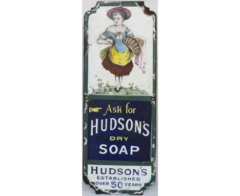 Advertising Enamel sign ASK FOR HUDSON'S DRY SOAP HUDSON'S ESTABLISHED OVER 50 YEARS, semi pictorial. In very good displayabl