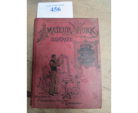  Sale Item:    VICTORIAN BOOK AMATEUR WORKS ILLUSTRATED  Vat Status:   No Vat   Buyers Premium:  This lot is subject to a Buy