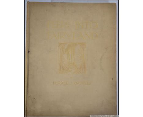 Knowles, Horace J. Peeps into Fairyland. Thornton Butterworth, London. [1924], First edition. Rare book, but with coloured in