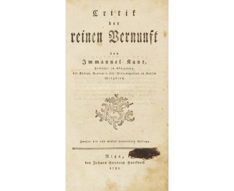 Immanuel Kant    Critik der reinen Vernunft. Zweyte hin und wieder verbesserte Auflage. Riga, J. F. Hartknoch 1787. Die zweit