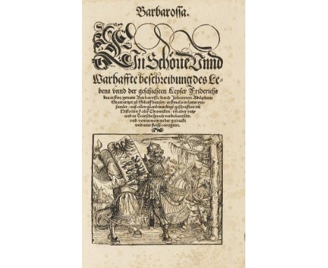 Johann Adelphus   Barbarossa. Ein Schöne Unnd Warhaffte beschreibung des Lebens unnd der geschichten Keyser Friderichs des er