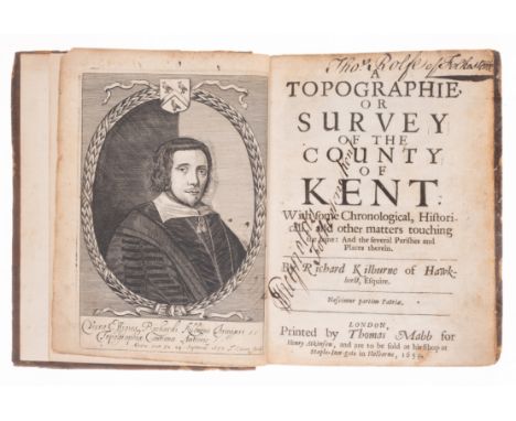 Kent.- Kilburne (Richard) A Topographie or Survey of the County of Kent, first edition,&nbsp;engraved portrait frontispiece, 