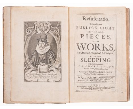Bacon (Sir Francis)  Resuscitatio, or Bringing into the Publick Light severall Pieces of the Works..., first edition, edited 